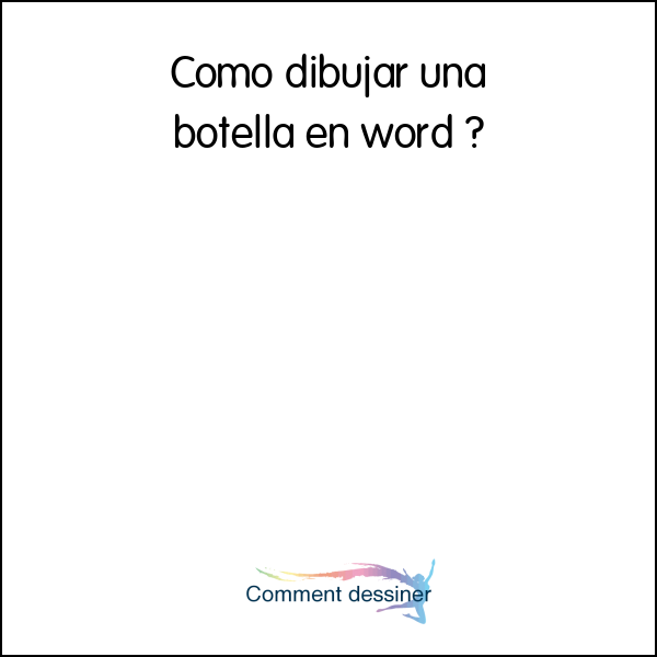 Como dibujar una botella en word